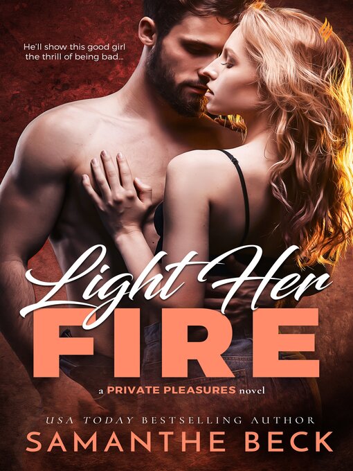 Title details for Light Her Fire by Samanthe Beck - Available